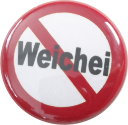 Weichei verboten Button